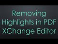 Removing Highlights in PDF XChange Editor