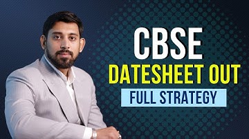 Cbse Datesheet Class 12 | Full details with strategy | Must watch 🔥 🔥