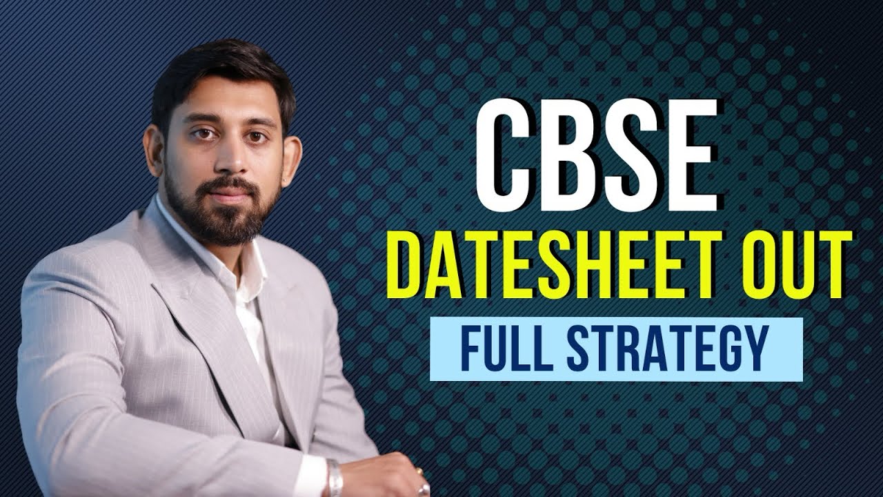 Cbse Datesheet Class 12 | Full details with strategy | Must watch 🔥 🔥 