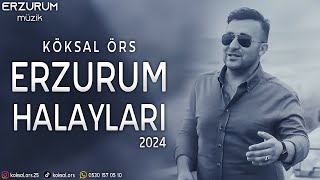 Köksal Örs - Erzurum Halayları Güvercin Havalarda Anacan Ana Olaydı Yar Erzurum Müzik 2024