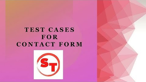 Test cases for contact form | UI, Functional and, Negative test cases for contact form