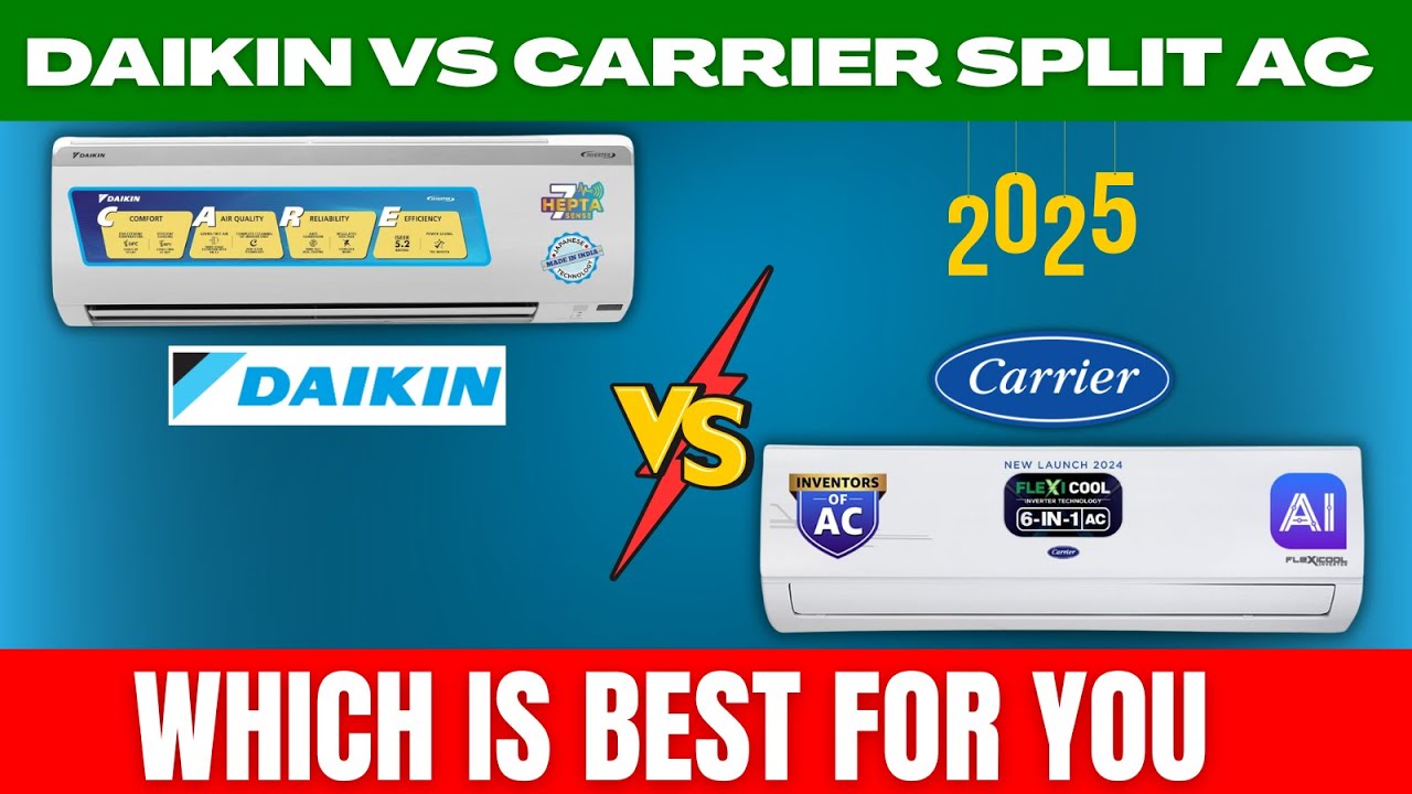 Carrier Vs Daikin Inverter Split AC 2025 Best 1 5 Ton Inverter Split carrier-vs-daikin-inverter-split-ac-2025-best-1-5-ton-inverter-split