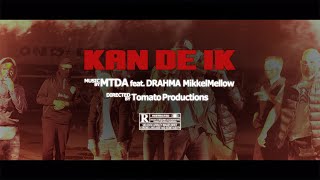 Mtda Kan De Ikk Feat Drahma Mikkelmellow