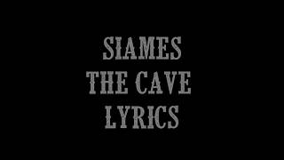 SIAMÉS - The Cave (Lyric Video HD) chords