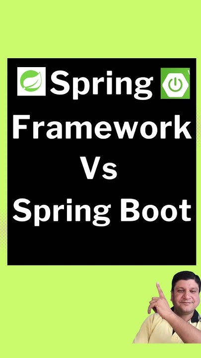 Why Is Difference Between Spring Framework and Spring Boot So Popular ...