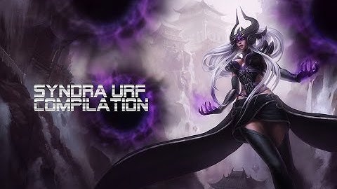 Syndra URF compilation