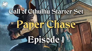 Episode 01 - Paper Chase | Call of Cthulhu