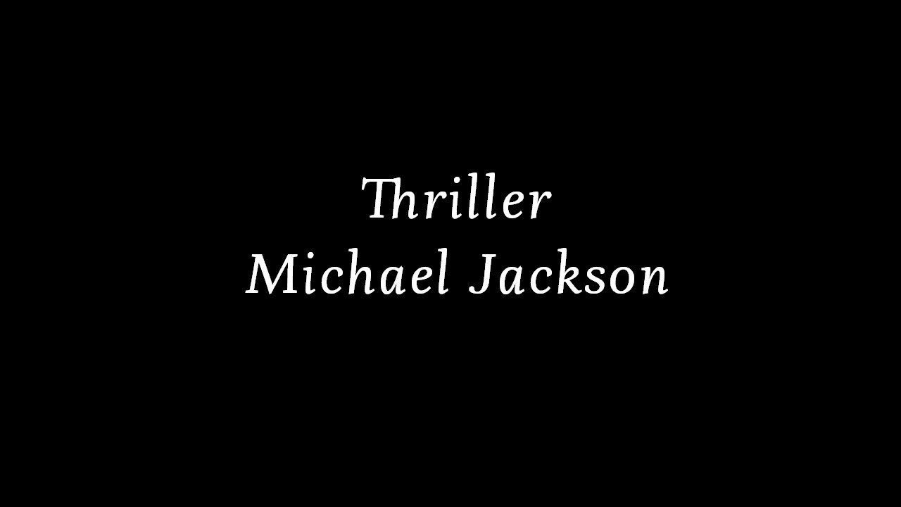 Michael Jackson Thriller Lyrics Lyric Video Youtube