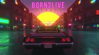 BorN2Live - Euphoria