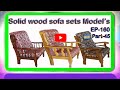Solid wood sofa sets models  ep160  part45  sri maari furnitures  smf  furniture  smf