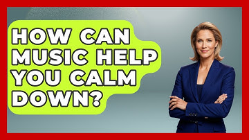 How Can Music Help You Calm Down? - Aspiring Teacher Guide