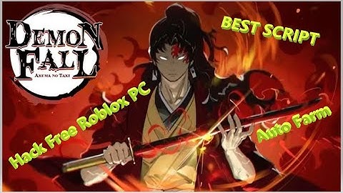 NEW  Demonfall Script  Hack Free Roblox PC  Auto Farm