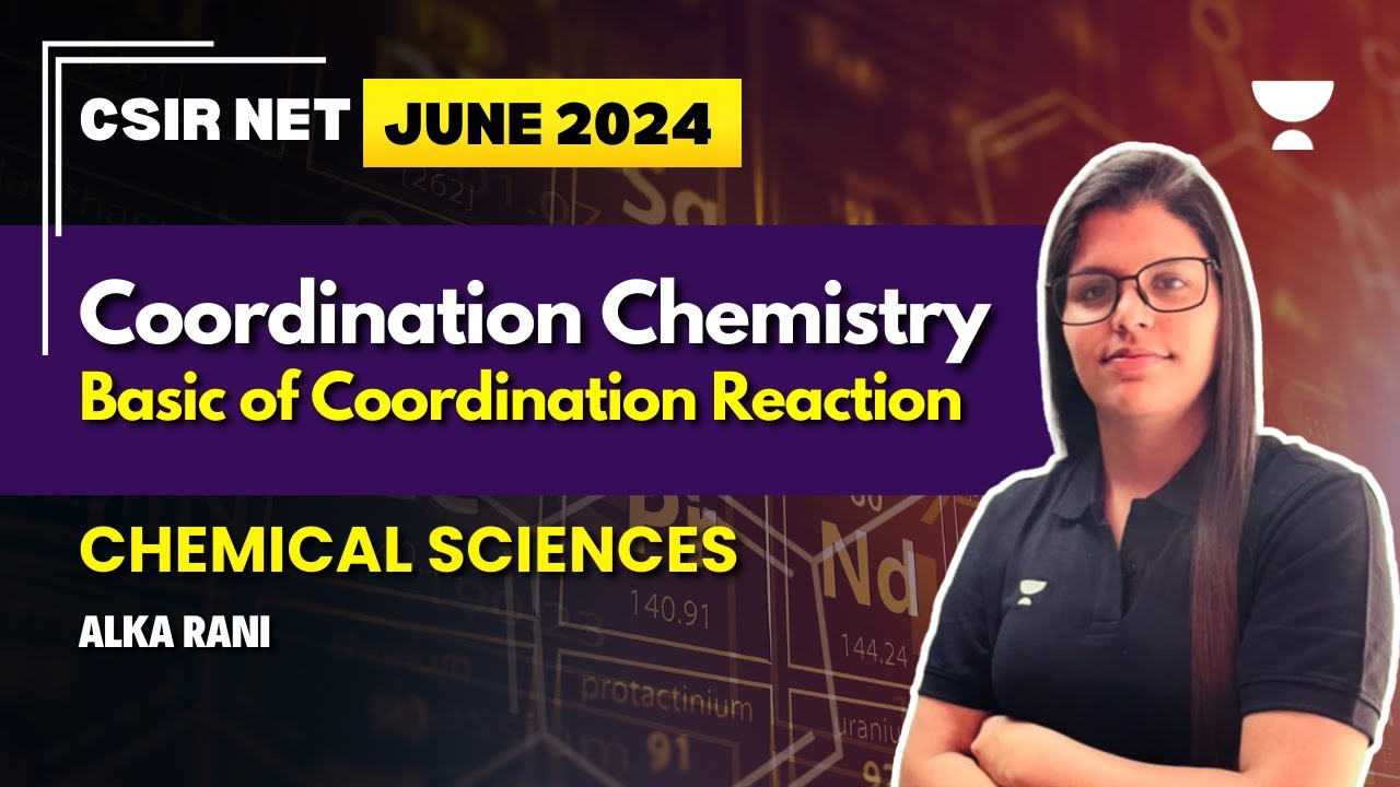 CSIR NET 2024 Chemical Science | Coordination Chemistry CSIR NET | Alka ...