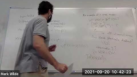 Lecture 9: Quantum Information Theory - Fall 2021 - Mark Wilde