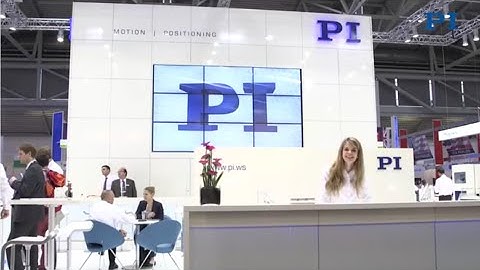 PI Booth at "2015 Laser World of Photonics" Motion & Positioning Technologies Overview