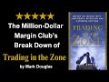 Trading in The Zone: Every Professional Day Trader&#39;s Bible. How to Become Profitable at Trading!