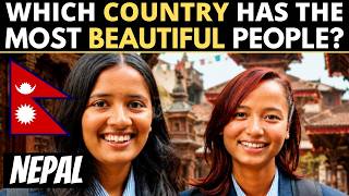 Which Country Has The Most BEAUTIFUL People? | NEPAL