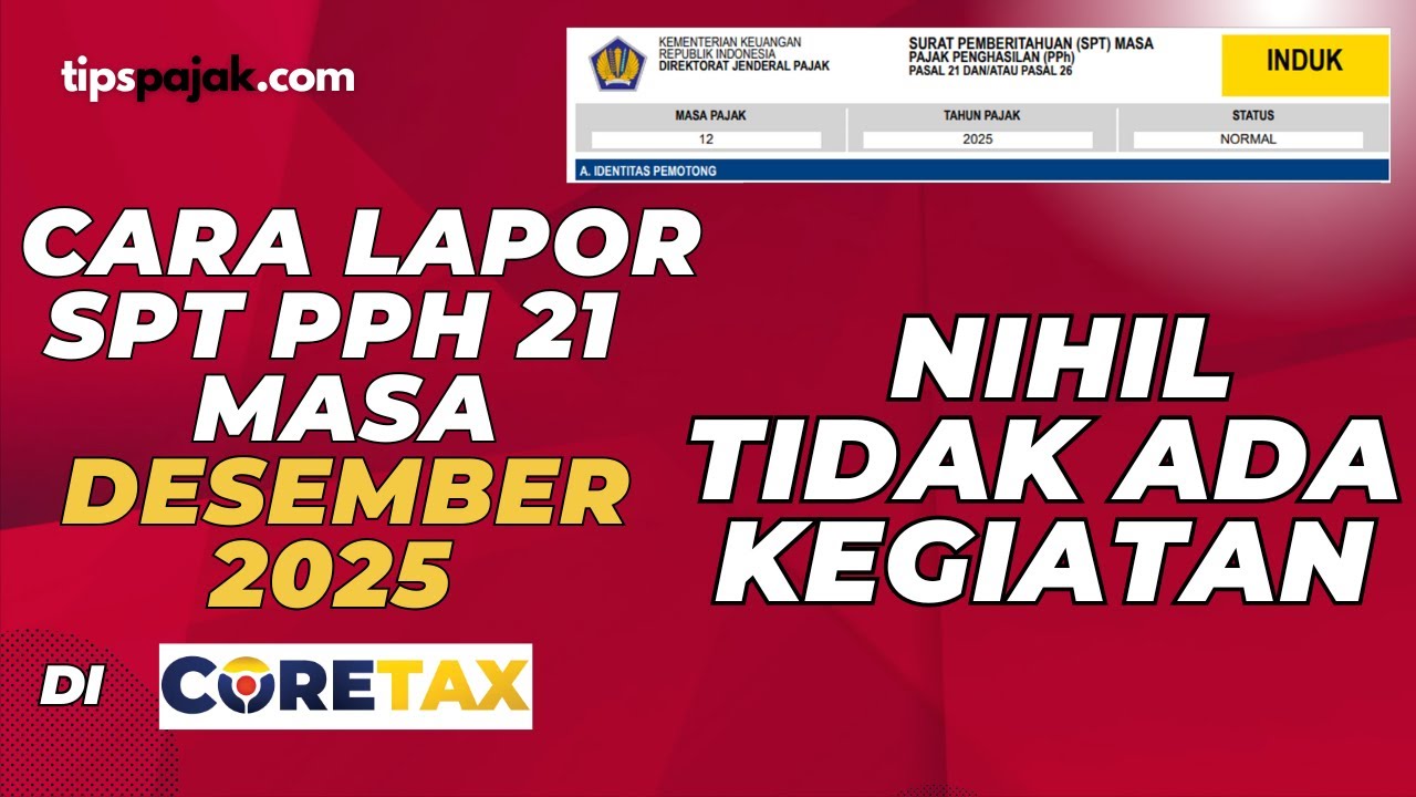 Cara Lapor SPT Masa PPh 21 Desember 2025 di Coretax NIHIL TIDAK ADA KEGIATAN | TIPS PAJAK MEDIA