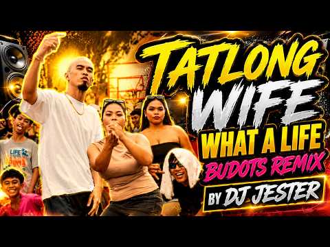 Bugoy na Koykoy Tatlong Wife What a Life Budots - DJ Jester BombStyle BBC