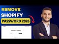 How to Remove Shopify Store Password - Preview Your Store 2026