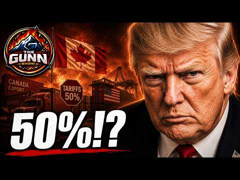 Video Trump Hits Canada With 50% Tariffs Over Trade and Wildfire Smoke | The Gunn Show