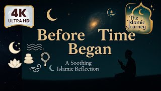 The Islamic Journey: Time, Allah & the Beginning of Everything Explained #Islam #Creation screenshot 5