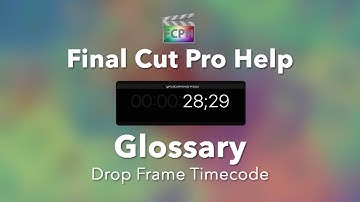 Understanding Timecode in Final Cut Pro: Understanding Drop Frame Timecode