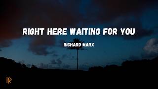 Right Here Waiting For You  Richard Marx s