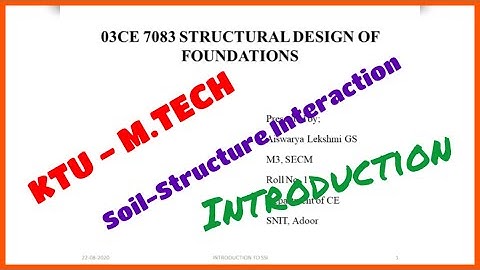 Introduction to Soil-Structure Interaction - LEC 01 #Structural Design of Foundation