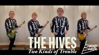 Brad Parese covers &quot;Two Kinds of Trouble&quot; by The Hives