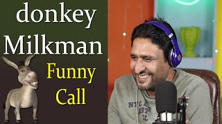donkey milkman super hit funny call # prank call #ranaijazofficial