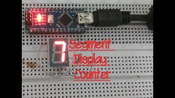 How to make a 7 segment display counter using Arduino | Arduino Code Basics | FULL VIDEO