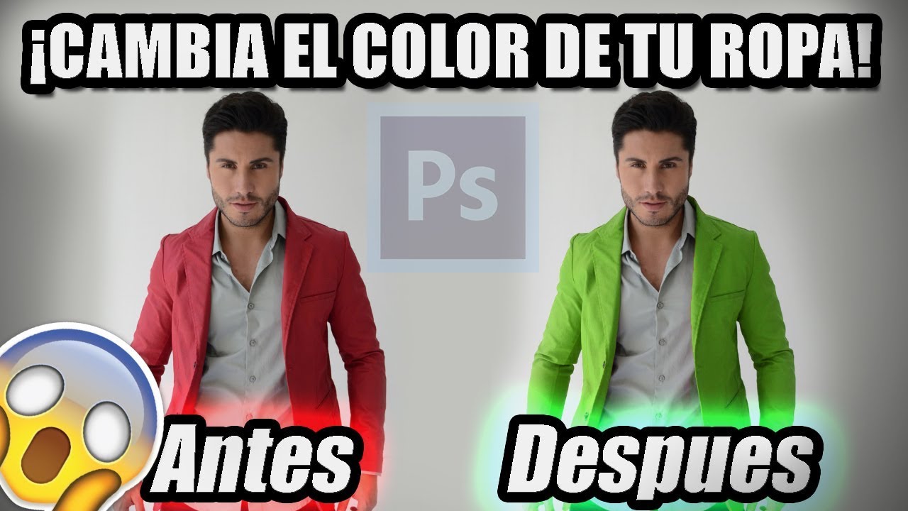 COMO CAMBIAR EL COLOR DE LA ROPA EN PHOTOSHOP-Bien Explicado-Tutorial en  Español - YouTube