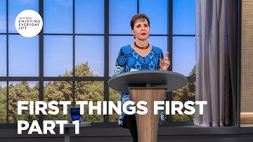 First Things First - Pt 1 | Enjoying Everyday Life | Joyce Meyer