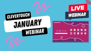 January Clevertouch Webinar