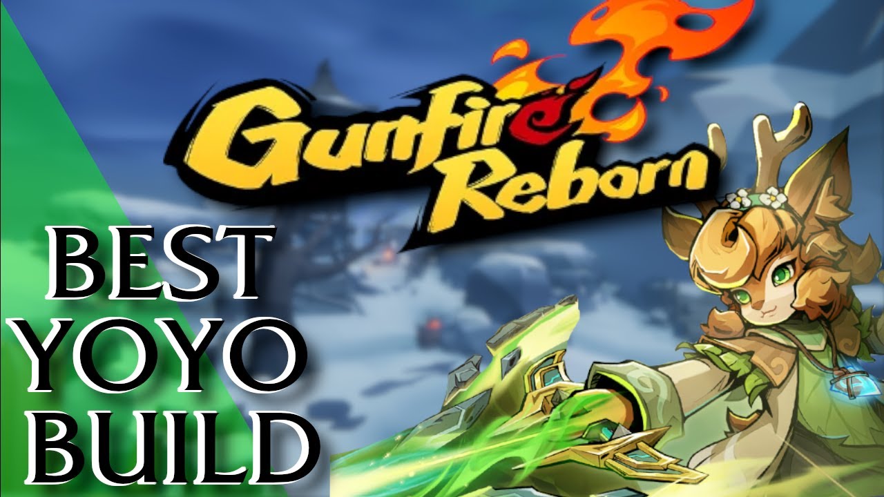 GUNFIRE REBORN: NEW DLC CHARACTER, THE BEST YOYO BUILD