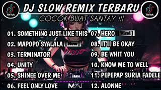 DJ SLOW REMIX TERBARU BASS ALBUM 2024 | TOP TRENDING HOT TIKTOK ENAK BUAT SANTAI 2024