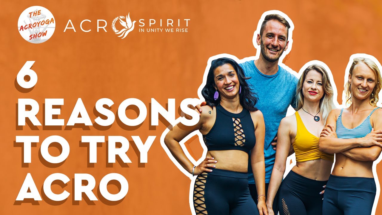 6 Reasons To Try Acro Yoga: The Acroyoga Show Weekly Vlog Reality TV Partner Yoga Fitness Channel