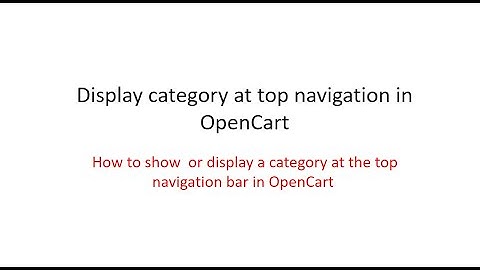 opencart#002 How to show a category at top navigation bar in opencart