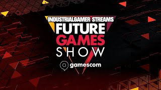 Future Games Showcase Gamescom 2025 | Livestream Reaction