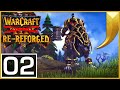 Warcraft 3: RE-Reforged 02 - Departures