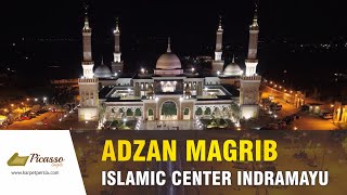 ADZAN MAGHRIB DI ISLAMIC CENTER INDRAMAYU