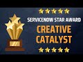 Honored to Receive the ServiceNow Creative Catalyst Star Award 🎉 | Amit Gujrathi