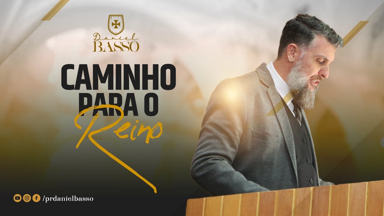 CAMINHO PARA O REINO (Rute 4.13-22) | Rev. Daniel Basso - YouTube