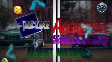 15+ AE LIKE AGGRESSIVE SHAKES | ALIGHT MOTION | #alightmotion #aftereffects #agressiveshakes