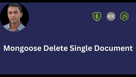 Delete Single Document | All You Need to Know with Practical Project