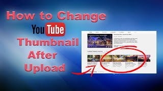 How to Change YouTube Thumbnail after Uploading or Existing Video screenshot 5