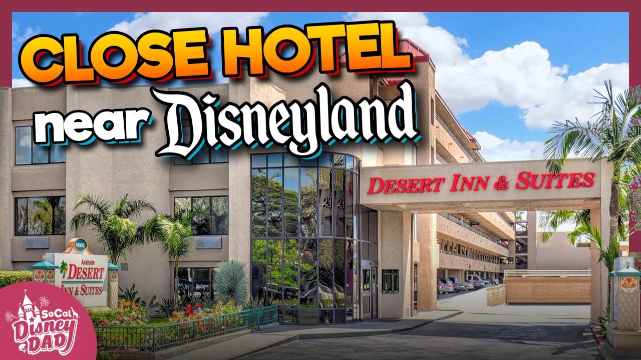 This Hotel Near Disneyland Came HIGHLY RECOMMENDED | Anaheim Desert Inn & Suites Review