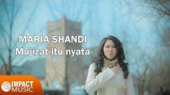 Maria Shandi - Mujizat Itu Nyata  - Durasi: 3:21. 