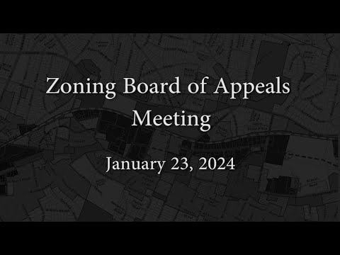 Zoning Board of Appeals Meeting - January 23, 2024